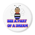 Bee A Part Of A Dream Magnet