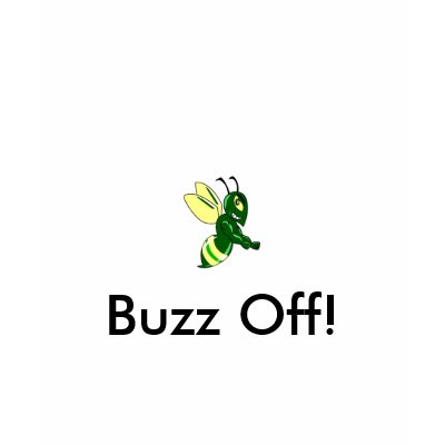 BEE, Buzz Off! Tshirts by bbrunelleb