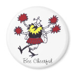 Bee Cheerful Magnet