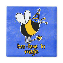 bee lieve in magic magnets