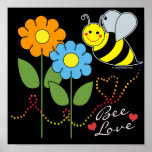 Bee Love Posters