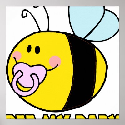 bee my baby cute baby bumble bee posters by super_shop