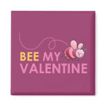 Bee My Valentine magnets