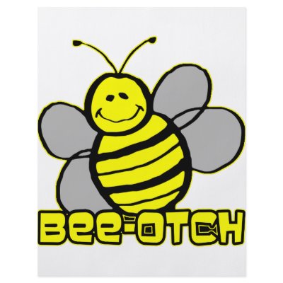 Bee-Otch Custom Flyer by boltzdesignz