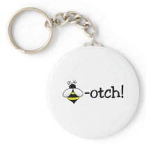 Bee-otch Keychain