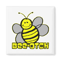 Bee-Otch Fridge Magnets