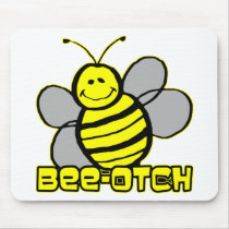 Bee-Otch Mousepad