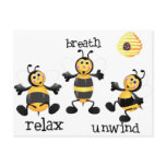 Bee Relax - Breath - Unwind Post Card