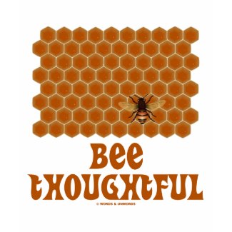 Bee Thoughtful (Bee On Honeycomb Background) Tshirt