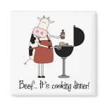 Beef... It's cooking dinner! Magnet