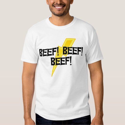 Beef! TShirt Zazzle
