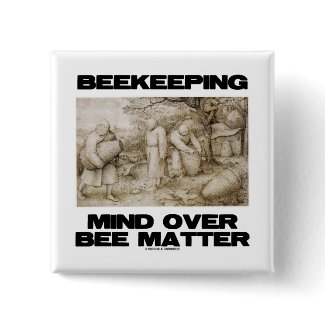 Beekeeping Mind Over Matter (The Beekeepers) button
