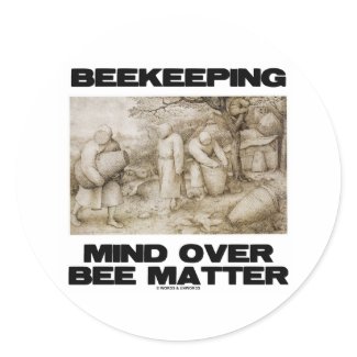 Beekeeping Mind Over Matter (The Beekeepers) sticker