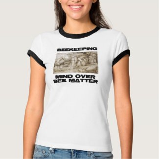 Beekeeping Mind Over Matter (The Beekeepers) shirt