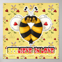 BEElieve in Love Bumble Bees Poster