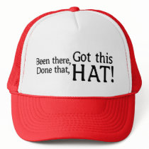 Been There, Done That - Trucker Hat by thesquidshop Been There, Done That - Trucker Hat