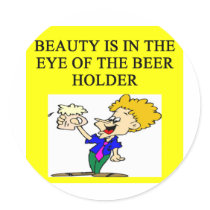 BEER: beauty is in the eye of the beholder Sticker