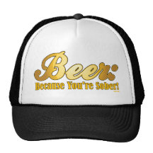 Beer: Because you're SOBER! Hat