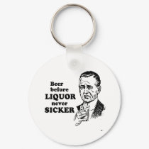 BEER BEFORE LIQUOR keychains