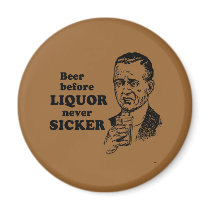 BEER BEFORE LIQUOR magnets by Shirtuosity BEER BEFORE LIQUOR magnets