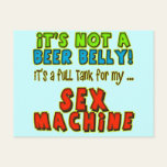 Beer Belly Sex Machine T-shirts Gifts Post Card