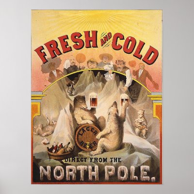 Beer - Fresh and Cold from the North Pole Poster by eyecandy