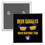 Beer Goggles Rapid Response Team Pinback Buttons