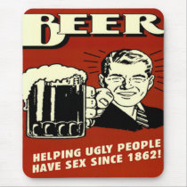Beer helping people,...Funny Mousepad mousepads