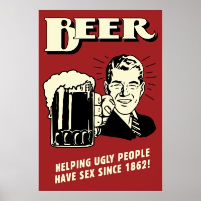 [Image: beer_helping_ugly_people_have_sex_since_...z0_400.jpg]