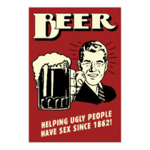 Beer Helping Ugly People Have Sex Since 1862 posters by vintage_poster Beer Helping Ugly People Have Sex Since 1862 posters