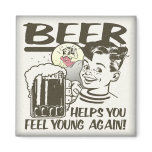 Beer Helps You Feel Young Again Refrigerator Magnets