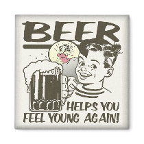Beer Helps You Feel Young Again Refrigerator Magnets