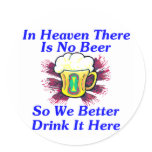 Beer in Heaven Round Sticker