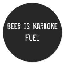 Beer is Karaoke Fuel stickers by funnycustomtshirts Beer is Karaoke Fuel stickers