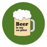 BEER IS MY COPILOT ROUND STICKER