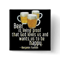 Beer is Proof (Franklin) buttons
