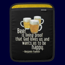 Beer is Proof (Franklin) ipad sleeves