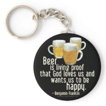 Beer is Proof (Franklin) Keychains