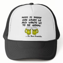 Beer Is Proof God Loves Us & Wants Us Happy hats