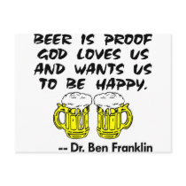 Beer Is Proof God Loves Us & Wants Us Happy postcards by Mustang_Lady Beer Is Proof God Loves Us & Wants Us Happy postcards