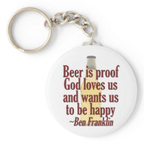 Beer is Proof Key Chains