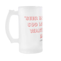 "Beer is proof .." mugs by CecilyAC "Beer is proof .." mugs
