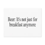 Beer Its Not Just For Breakfast Anymore Postcards