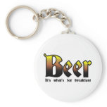 Beer - It's what's for breakfast Keychain