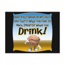 Beer Kills Weak Brain Cells T-shirts Gifts postcards by sagart1952 Beer Kills Weak Brain Cells T-shirts Gifts postcards