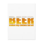 Beer Makes My Clothes Fall Off Post Card