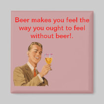 Beer makes you feel....Funny Fridge Magnet magnets