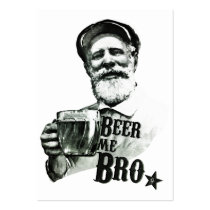 beer me bro, funny, humor, cool, story, bro, beer, like a boss, memes, business card, grumpy, internet memes, swag, question, fun, business, card, Visitkort med brugerdefineret grafisk design