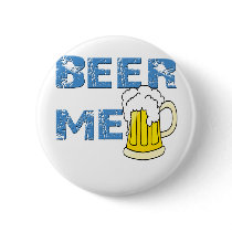 beer me funny buttons