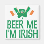 Beer Me I'm Irish Fridge Magnets